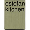 Estefan Kitchen door Gloria Estefan