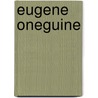 Eugene Oneguine door Aleksander Pushkin
