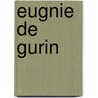 Eugnie de Gurin door Guillaume Stanislas Trï¿½Butien