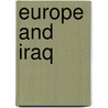 Europe And Iraq door Youngs Richard