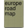 Europe Road Map door Gustav Freytag