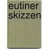 Eutiner Skizzen door Wilhelm Von Bippen