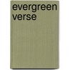 Evergreen Verse door Hilary Laurie