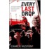 Every Last Drop