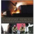 Everyday Heroes