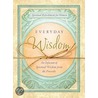 Everyday Wisdom by Rebecca Currington Snapdragon Group