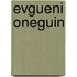 Evgueni Oneguin
