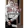 Evil Has a Face door Shane Slone