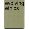 Evolving Ethics door Steven Mascaro