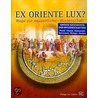 Ex oriente lux? door Mamoun Fansa