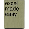 Excel Made Easy door Ewan Arthur