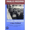 Exiled Memories door Pablo Medina