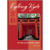 Exploring Kyoto by Judith Clancy