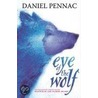 Eye Of The Wolf door Daniel Pennac