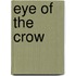 Eye of the Crow