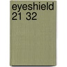 Eyeshield 21 32 by Riichiro Inagaki