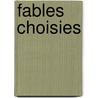 Fables Choisies by Pierre Coste