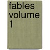 Fables Volume 1 door Jean de La Fontaine