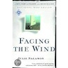 Facing the Wind by Julie Salamon