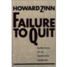 Failure To Quit door Howard Zinn