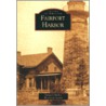 Fairport Harbor by Fairport Harbor Historical Society