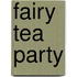 Fairy Tea Party