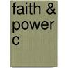 Faith & Power C by Bernard Lewis