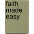 Faith Made Easy