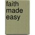 Faith Made Easy