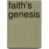 Faith's Genesis door Susan Withrow