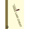 Fake Liar Cheat by Tod Goldberg