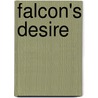 Falcon's Desire door Denise Lynn