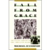 Fall From Grace door Michael D''Antonio