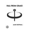 Fall from Grace door Jamie Crothall