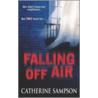 Falling Off Air by Catherine Sampson