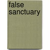 False Sanctuary by del Gibson