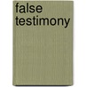False Testimony door Rose Connors