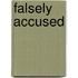 Falsely Accused