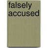 Falsely Accused door R.E. Gus Payne