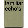 Familiar Echo's door Evan Hawkins