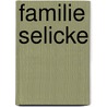 Familie Selicke door Johannes Schlaf