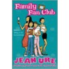 Family Fan Club door Jean Ure