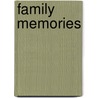 Family Memories door Shelagh McNicholas