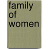 Family Of Women door Annie Murray
