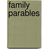 Family Parables by Boris Pintar