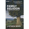 Family Religion by Matthew Henry
