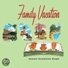 Family Vacation by Susan Sessions Rugh