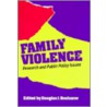 Family Violence by Douglas J. Besharov