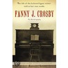 Fanny J. Crosby door Fanny J. Crosby