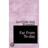 Far From To-Day